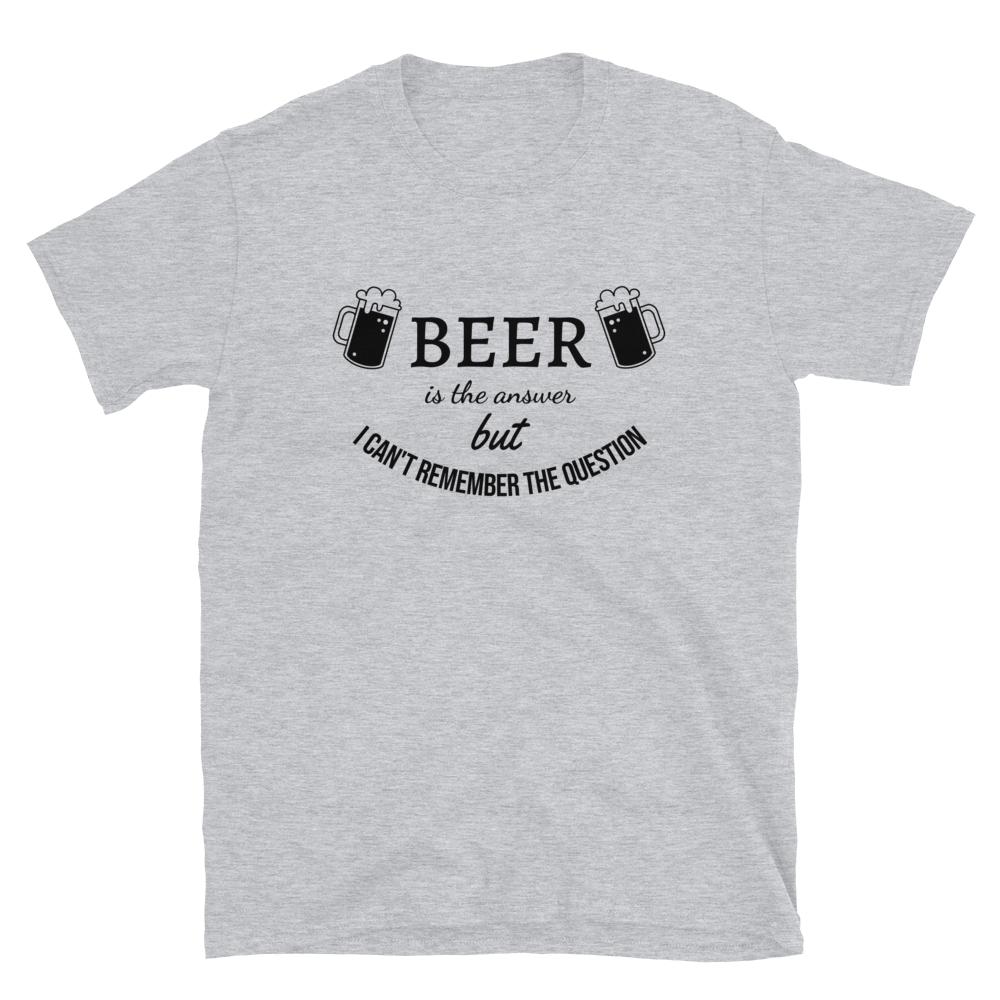 Beer Is The Answer - Men