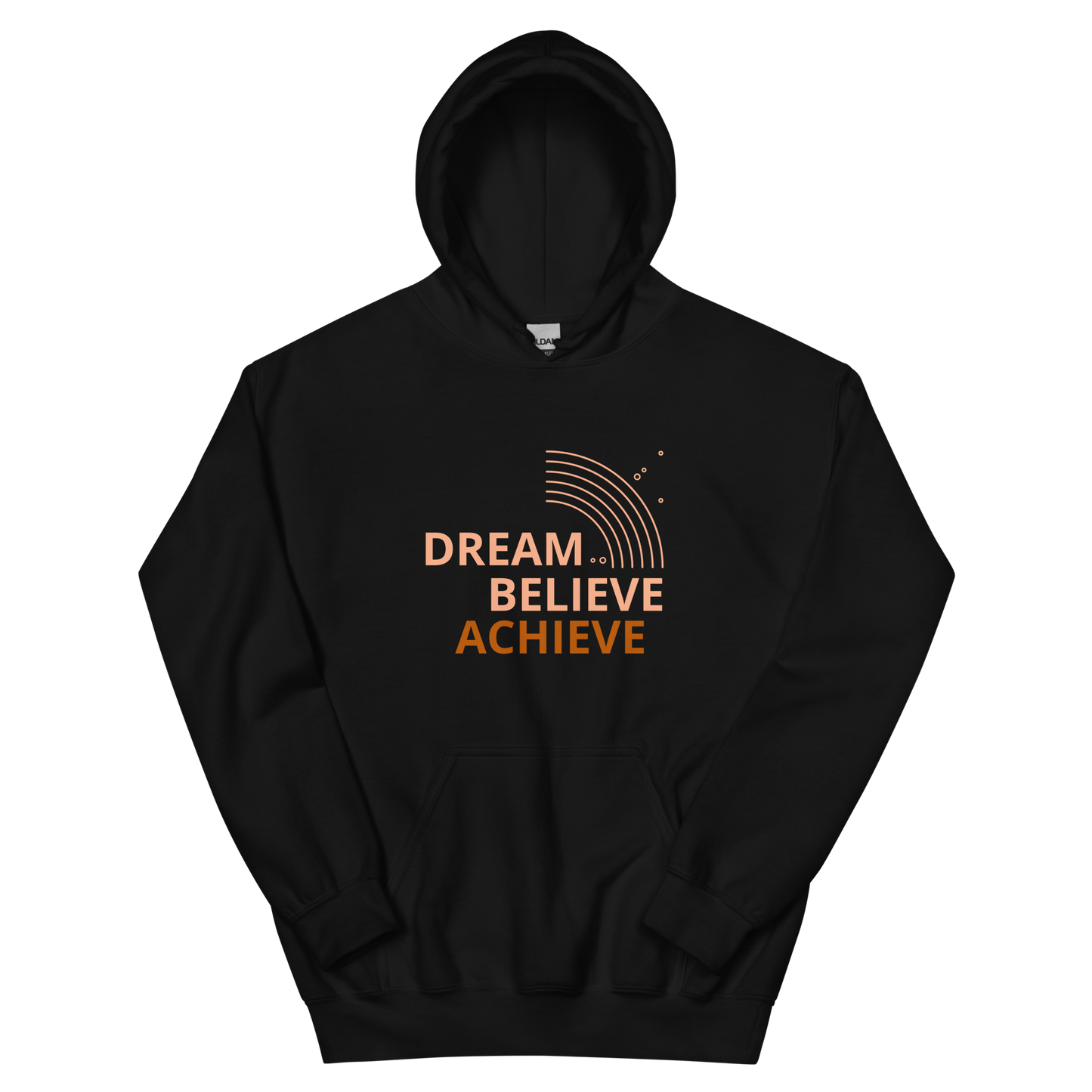 Dream, Believe, Achieve Hoodie