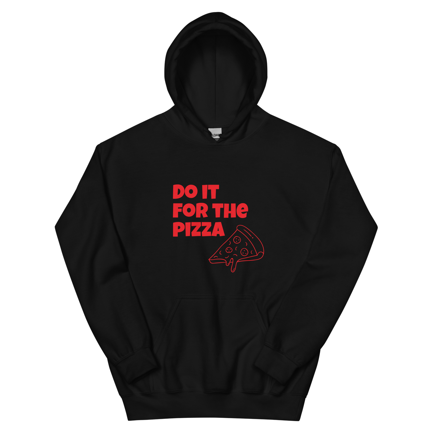 Do It For The Pizza - Hoodie