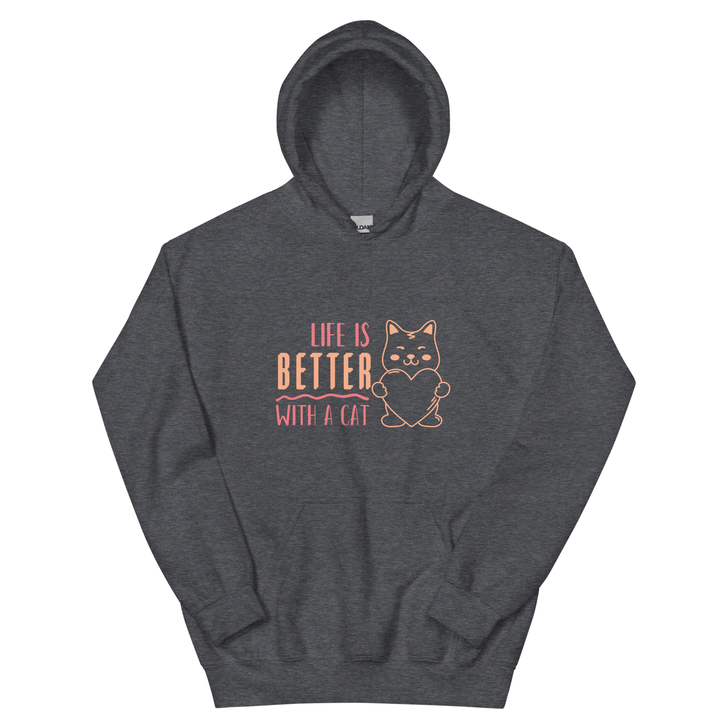 Life Is Better With A Cat Hoodie