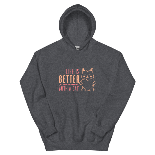 Life Is Better With A Cat Hoodie