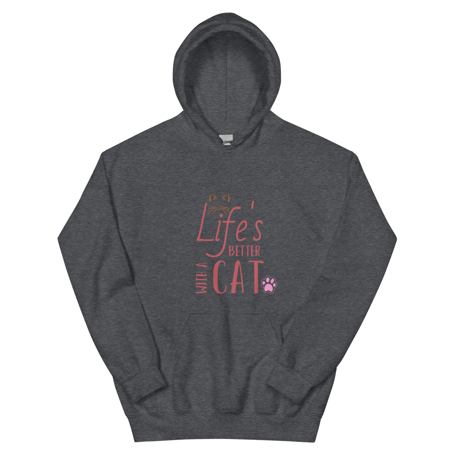 Life's Better With A Cat - Hoodie