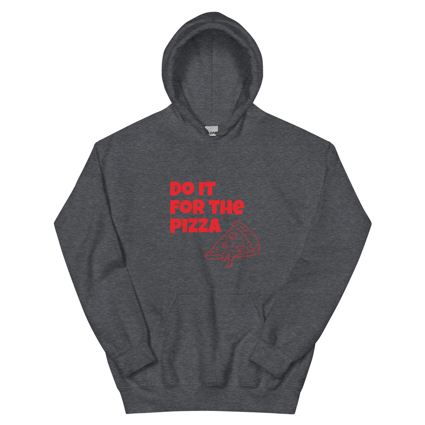 Do It For The Pizza - Hoodie