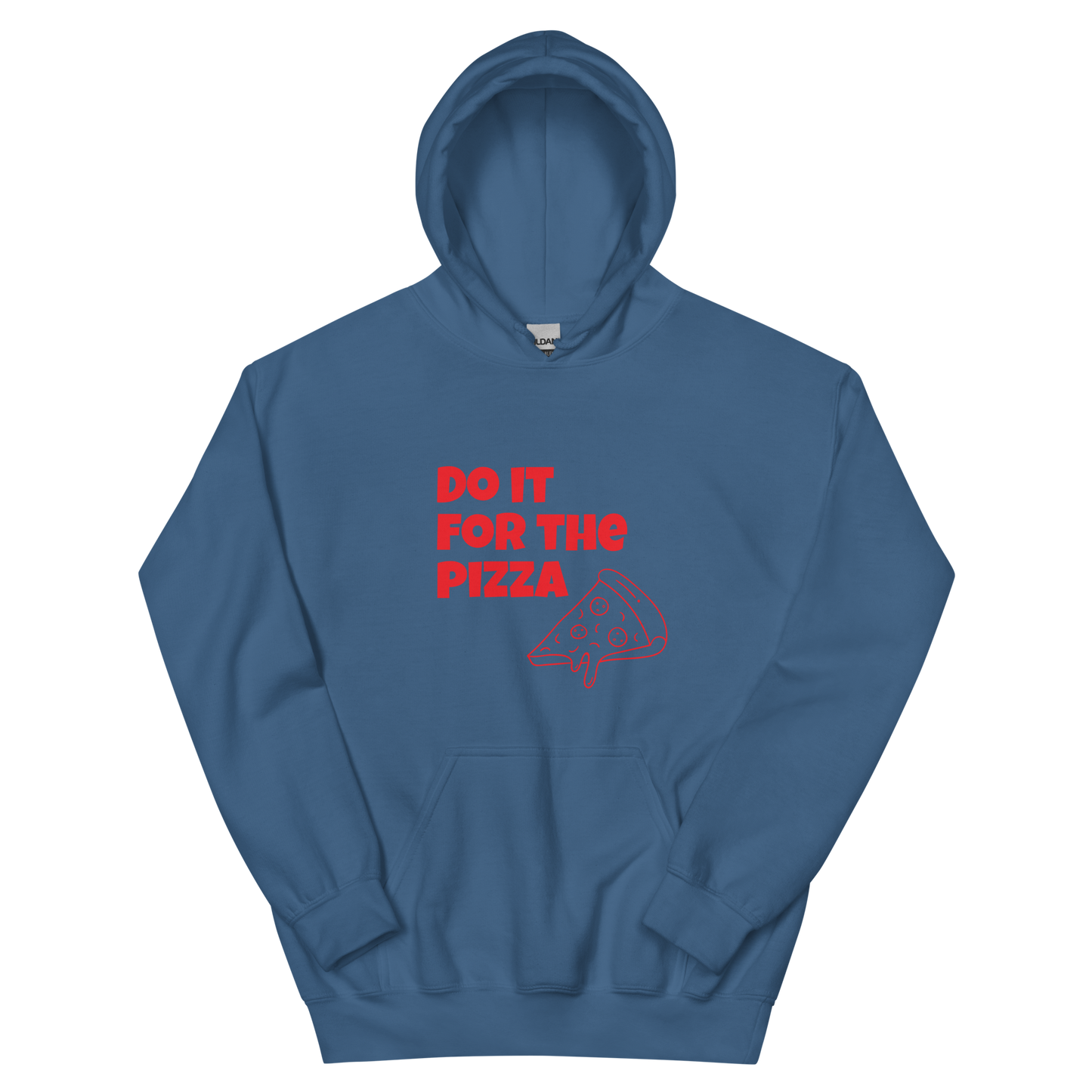 Do It For The Pizza - Hoodie