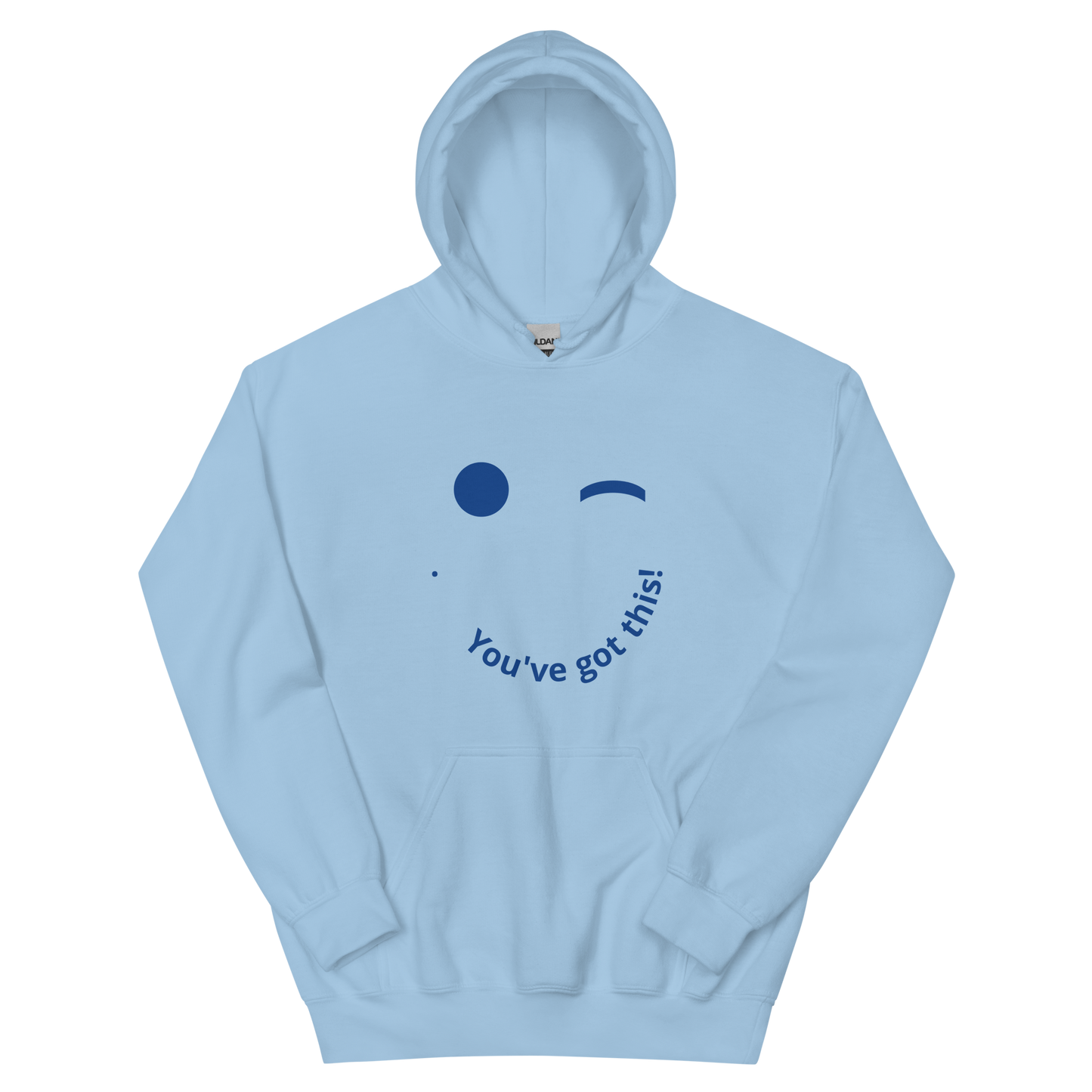 You've Got This - Hoodie