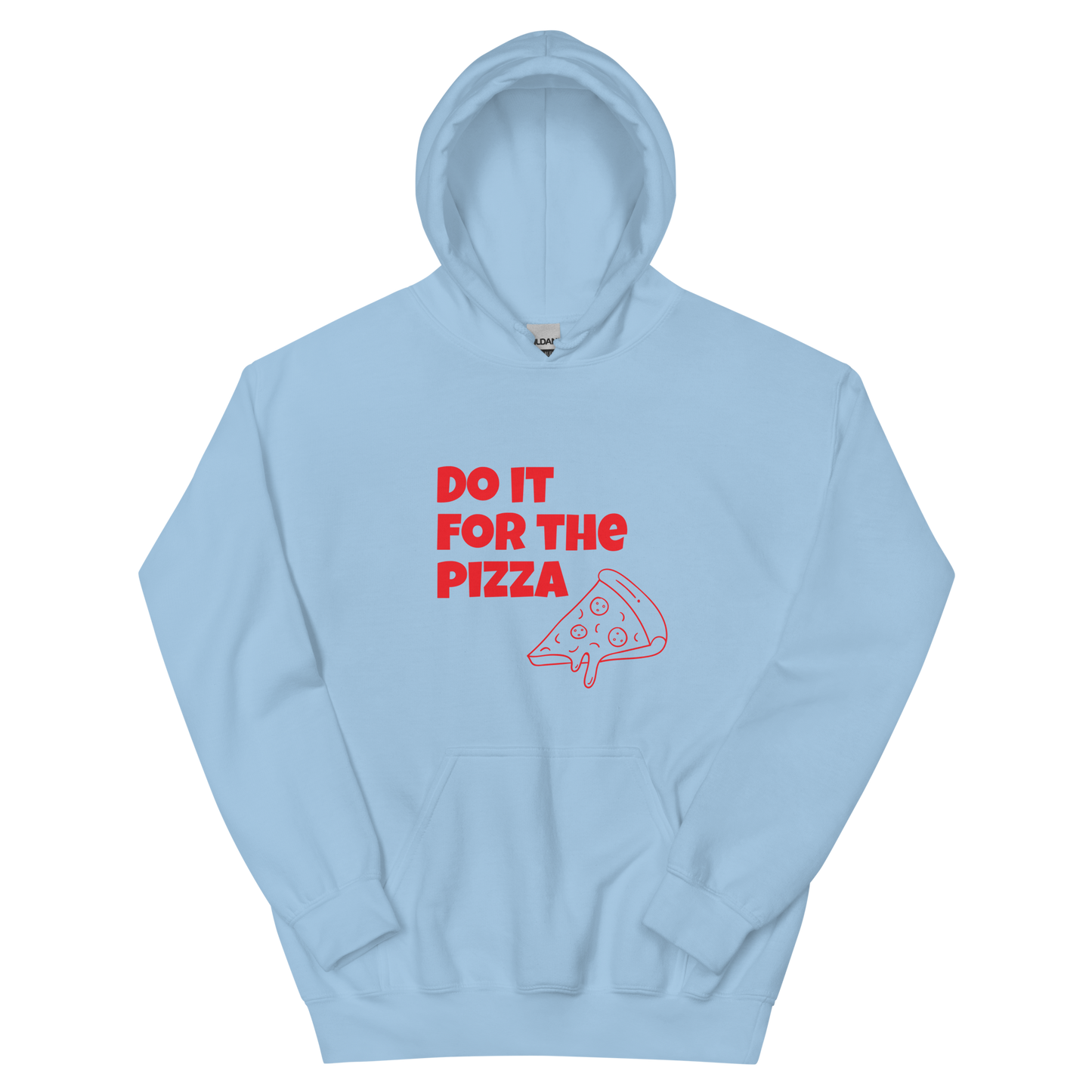 Do It For The Pizza - Hoodie