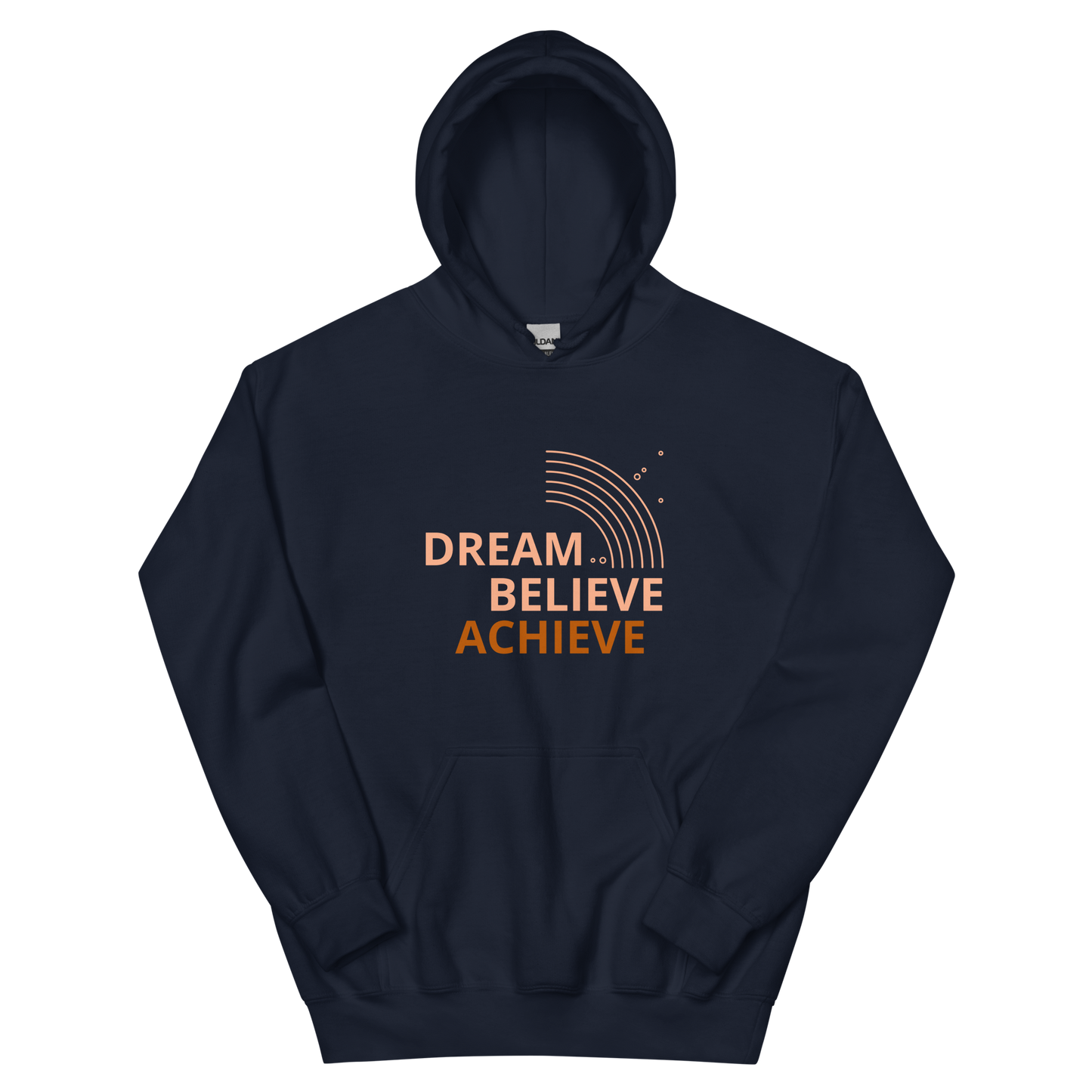 Dream, Believe, Achieve Hoodie