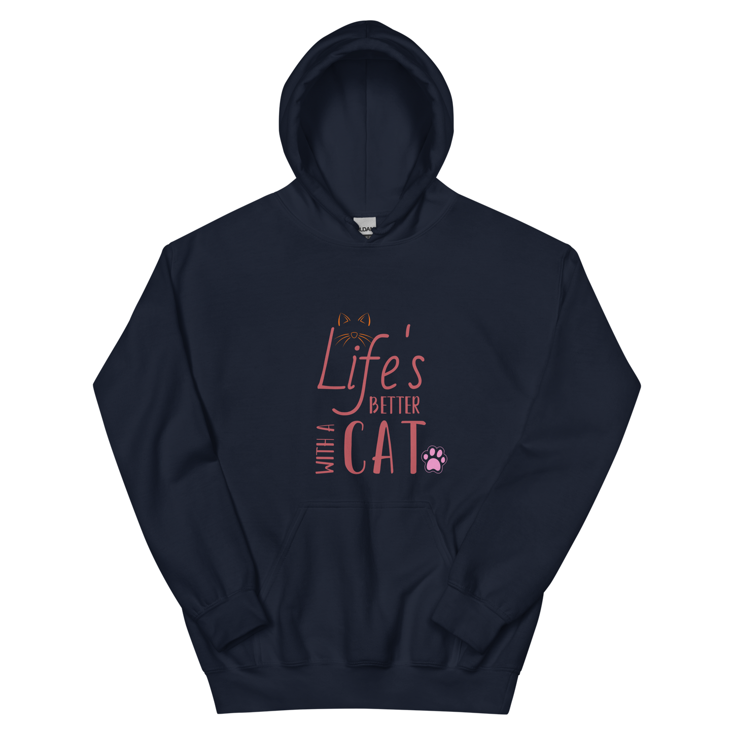 Life's Better With A Cat - Hoodie