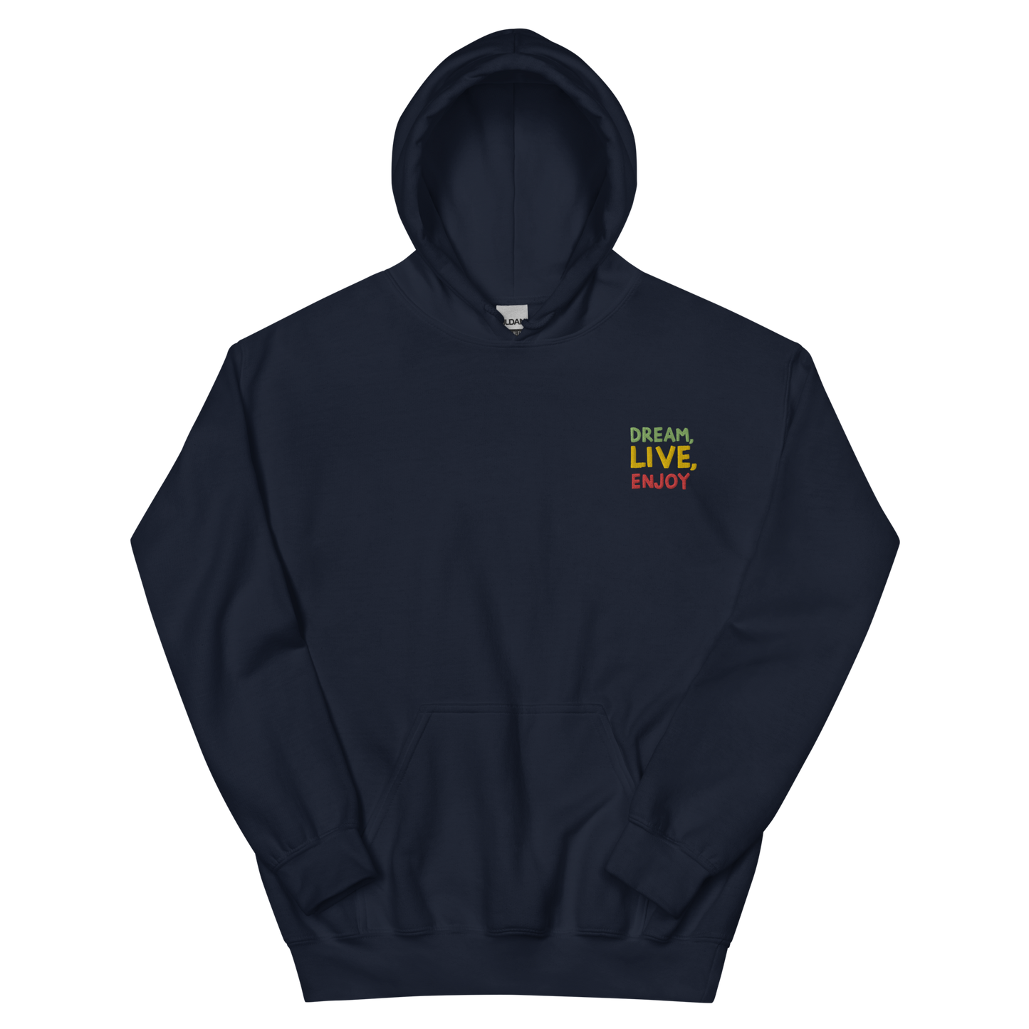 Dream Live Enjoy Embroidered Hoodie