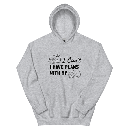 I Can't, I Have Plans Hoodie