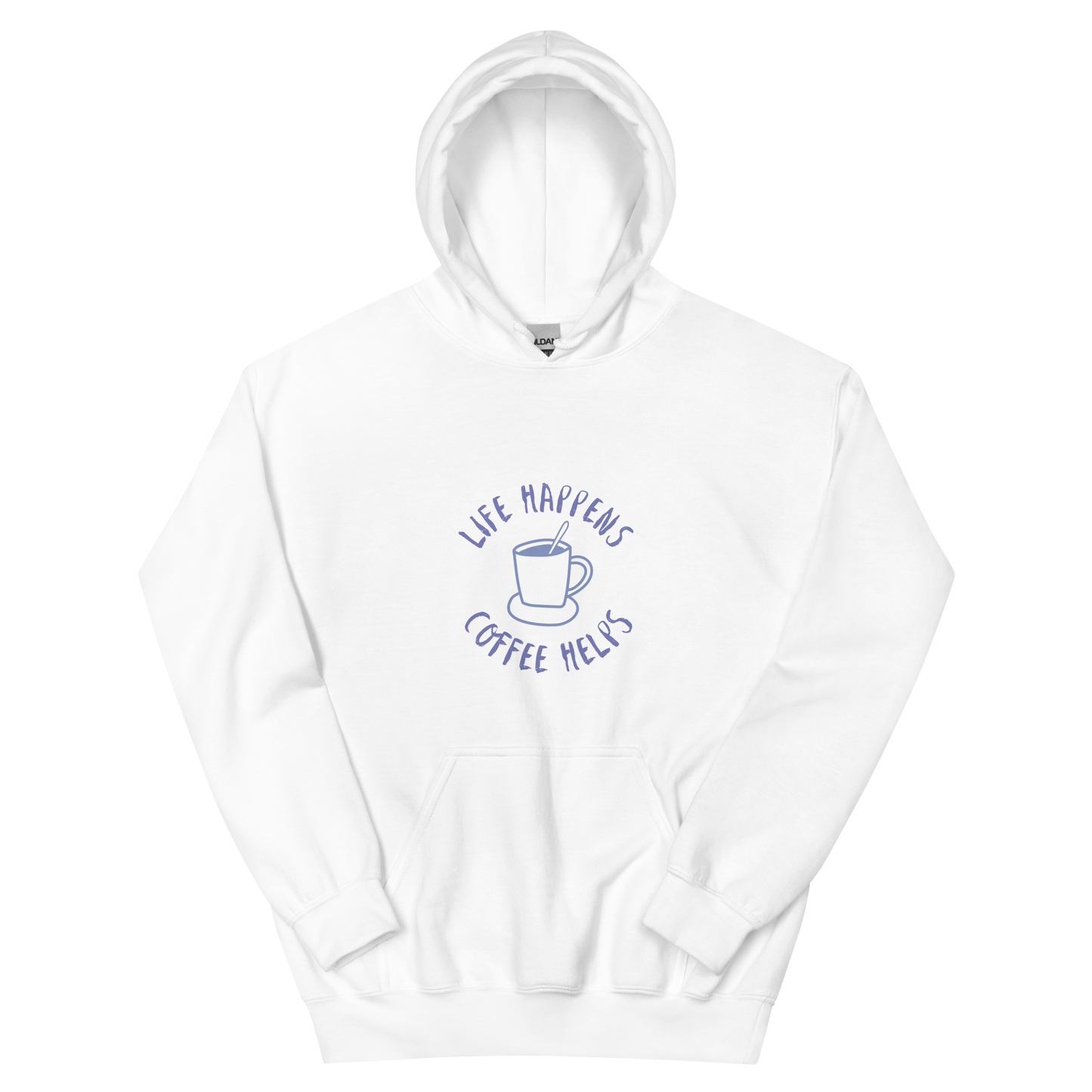 Life Happens, Coffee Helps - Hoodie