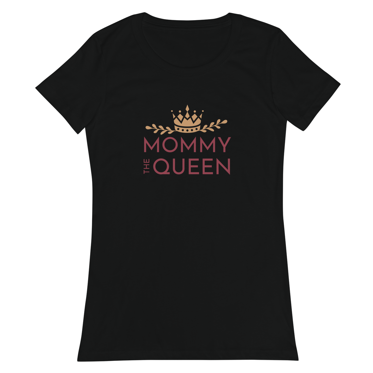 Mommy The Queen T-Shirt