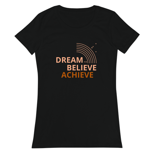 Dream, Believe, Achieve - Women