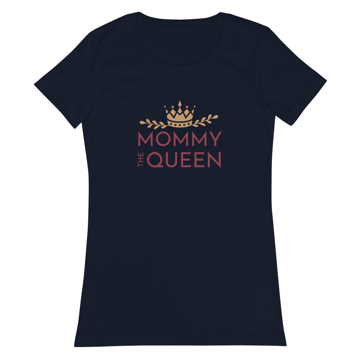 Mommy The Queen T-Shirt