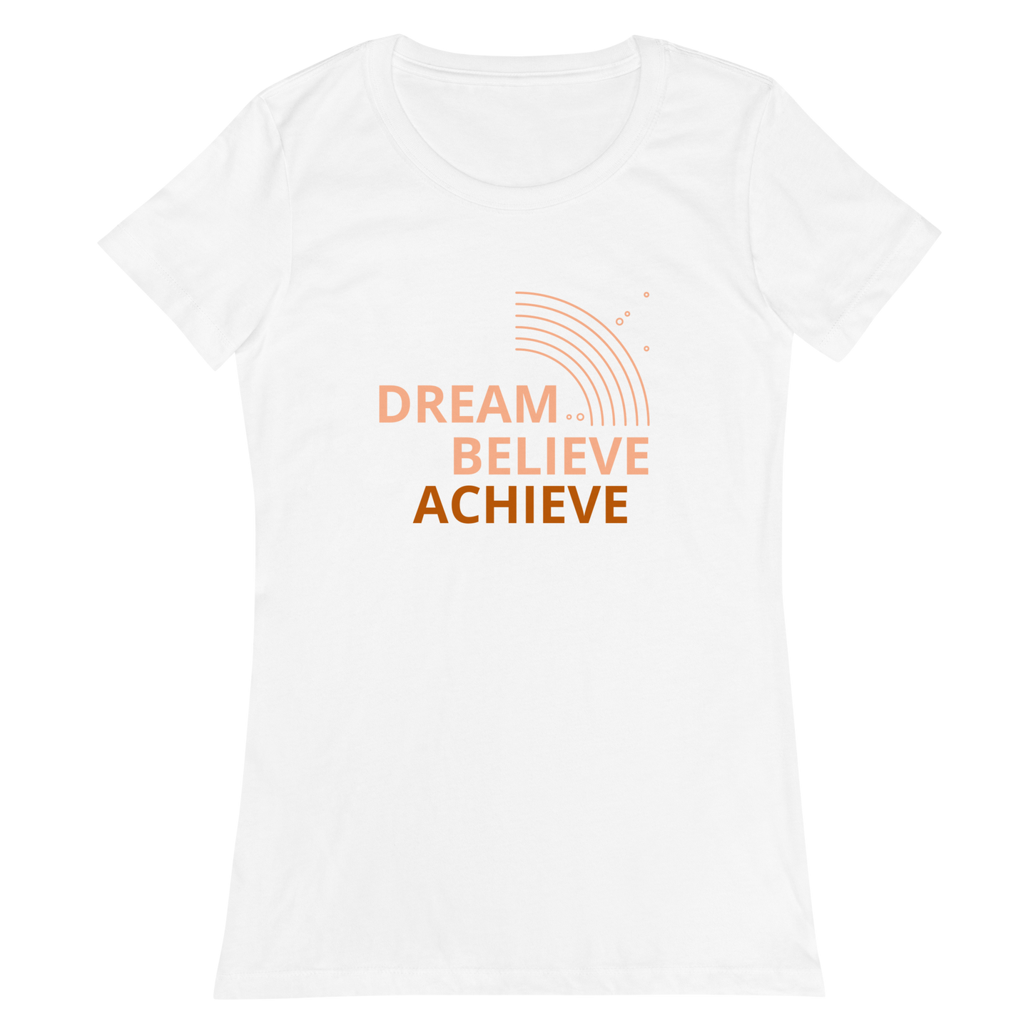 Dream, Believe, Achieve - Women